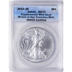 2011-(S) $1 American Silver Eagle Coin ANACS MS70 Supplemental Issue