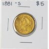 Image 1 : 1881-S $5 Liberty Head Half Eagle Gold Coin
