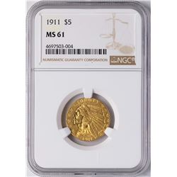 1911 $5 Liberty Head Half Eagle Gold Coin NGC MS61