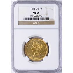 1843-O $10 Liberty Head Eagle Gold Coin NGC AU55
