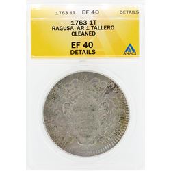 1763 Ragusa AR 1 Tallero Cleaned Coin ANACS EF40 Details