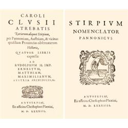 [L Écluse, Charles de] Clusi(us), Carol(us) - Rariorum aliquot Stirprum, per Pannoniam, Austriam, & 