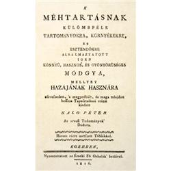 Kalo Péter - A  méhtartásnak külömbféle tartományokra, környékekre, és esztendokre alkalmaztatott ig