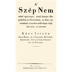 Rácz István - A  szép nem mind egészséges, mind beteges állapotjában az orvosoknak, és nem-orvosokna