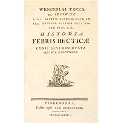 Trnka [Vencel], Wencesla(us) de Krzovitz - Historia Febris Hecticae omnis aevi observata medica cont