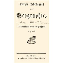 Kurzer Lehrbegriff der Geographie, zum Unterricht meines Sohnes 1786.