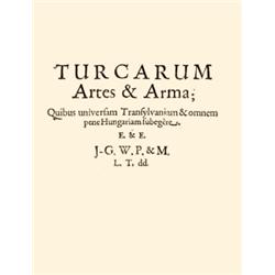 [Töppelt Lorinc (Toppeltinus de Medgyes, Laurentius)] - Turcarum artes & arma; quibus universam Tran