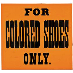 c. 1950-60s, Segregation Sign: FOR COLORED SHOES ONLY period simple wooden frame