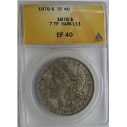 1878 7TF MORGAN SILVER DOLLAR ANACS EF 40