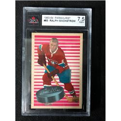1963-64 PARKHURST #83 RALPH BACKSTROM (7.5 NM+)