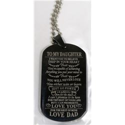 NEW BLACK “ TO MY DAUGHTER  LOVE DAD” DOG TAG