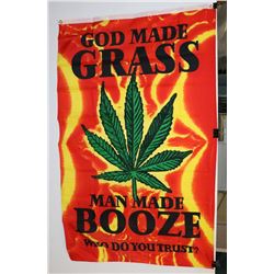 GOD MADE GRASS, MAN MADE BOOZE FLAG (3' X 5')