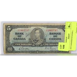 1937 CANADIAN $5.00 BILL.