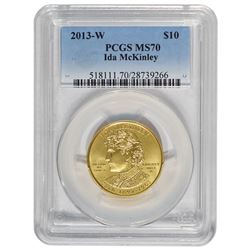 2013-W $10 Ida Mckinley Gold Coin PCGS MS70