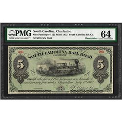 1873 $5 South Carolina Rail Road Company Obsolete Note PMG Choice Uncirculated 6