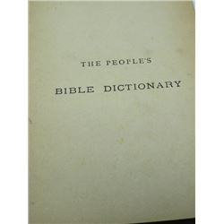 BIBLE DICTIONARY (THE PEOPLES BIBLE DICTIONARY) *EDITED BY EDWIN RICE HANDWRITTEN DATE 1911*