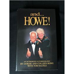 GORDIE & COLLEEN HOWE AUTOGRAPHED HARDCOVER BOOK (AND... HOWE!)