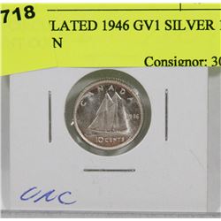UNCIRCULATED 1946 GV1 SILVER 10 CENT COIN