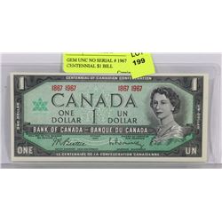 GEM UNC NO SERIAL# 1967 CENTENNIAL $1 BILL