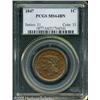 Image 1 : 1847 1C  MS64 PCGS. N-40, R.1. A late die state of