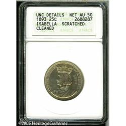 1893 25C  Isabella Quarter--Scratched, Cleaned--ANACS