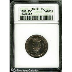 1893 25C  Isabella Quarter MS61 Prooflike ANACS. Pa