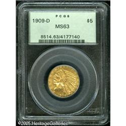 1909-D $5  MS63 PCGS. An intricately struck type co