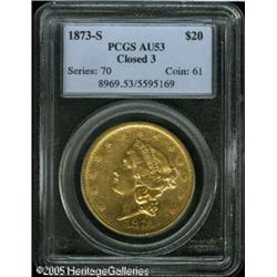 1873-S $20  Closed 3 AU53 PCGS. Flashes of luster a