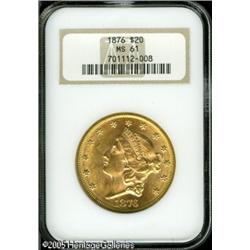 1876 $20  MS61 NGC. Fully lustrous and highly attra