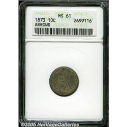 1873 10C Arrows MS61 ANACS. A fully original exam