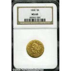 1858 $5 MS60 NGC. A rare issue in all grades and 