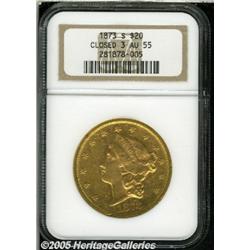 1873-S $20 Closed 3 AU55 NGC. The more common of 