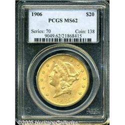 1906 $20 MS62 PCGS. A satiny and sharply struck D