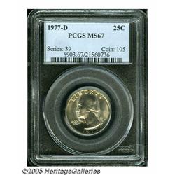 1977-D 25C MS67 PCGS. A lustrous and meticulously