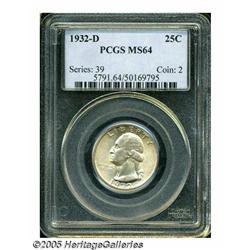 1932-D 25C MS64 PCGS. Choice is always a good thi