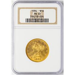 1894 $10 Liberty Head Eagle Gold Coin NGC MS61