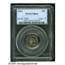 1906 10C PR64 PCGS. A beautifully toned proof Bar