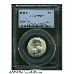 1945-S 25C MS67 PCGS. Fully struck and nearly pri