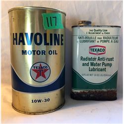 GR OF 2, TEXACO HAVOLINE QT TIN & 16 OZ RADIATOR FLUID TIN