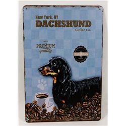 NEW! 12" X 8" DACHSHUND COFFEE CO METAL SIGN
