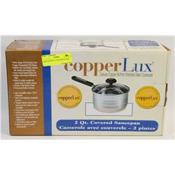 NEW COPPERLUX 2QT SAUCE PAN.