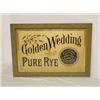 Image 1 : FRAMED ADVERTISING SIGN REVERSE ON GLASS "GOLDEN WEDDING PURE RYE WHISKEY" (23 1/2" X 35 1/2")