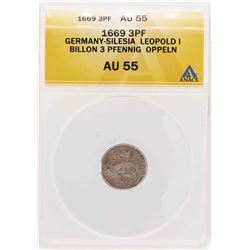 1669 Germany-Silesia Leopold I Billion 3 Pfennig Oppeln Coin ANACS AU55