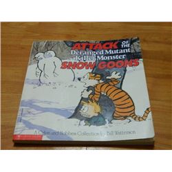 BOOK - THE CALVIN AND HOBBES - ATTACK OF THE DERANGED MUTANT KILLER  MONSTER SNOW GOONZ