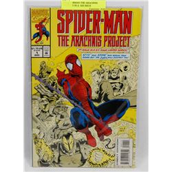 #1 SPIDERMAN THE ARACHNIS PROSPECT IN A  SIX ISSUE