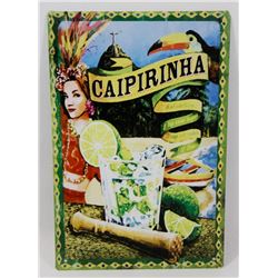 NEW 12" X 8" CAIPIRINHA METAL SIGN