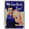 Image 1 : NEW 12" X 8" WE CAN DO IT TOO METAL SIGN