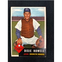 1953 TOPPS #255 DIXIE HOWELL