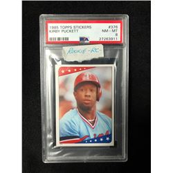 1985 TOPPS STICKERS #376 KIRBY PUCKETT ROOKIE  (NM-MT 8) PSA GRADE
