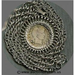 1894-O Barber Quarter in chain; Price based on coin